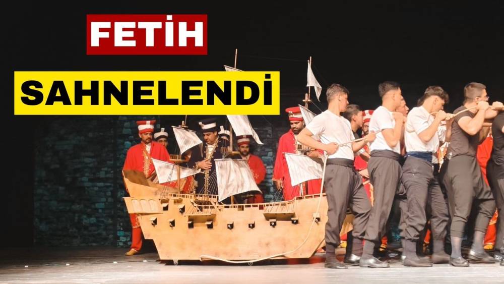 İstanbul'un Fethi Coşkuyla Kutlandı
