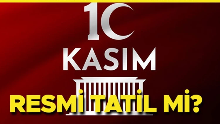 10 KASIM RESMİ TATİL DEĞİL! 10 Kasım okul var mı, yarım gün mü? 10 Kasım Atatürk’ü Anma Günü hangi güne denk geliyor?