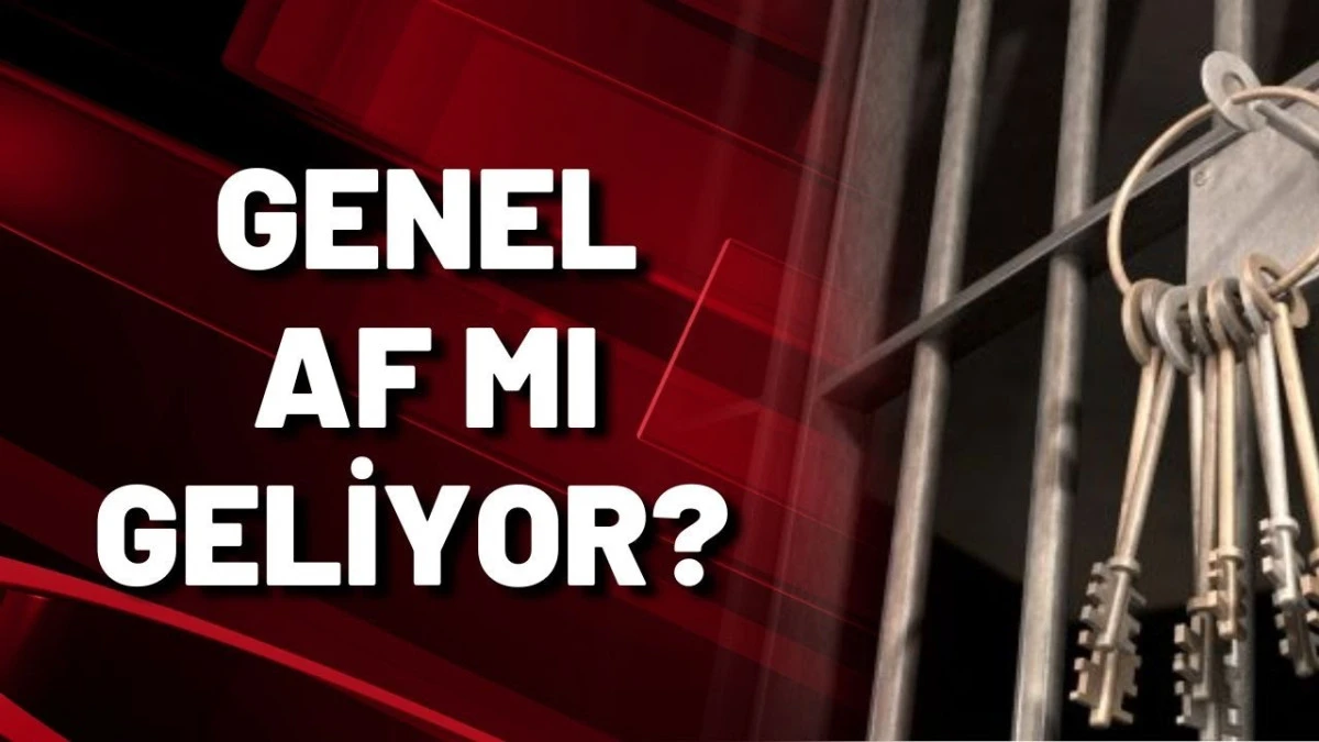 11. Yargı Paketi Son Dakika: Af Var mı, Genel Af Yasası Çıkacak mı? 11. Yargı Paketi Maddeleri ve İçeriği 2025 Güncel Gelişmeleri 