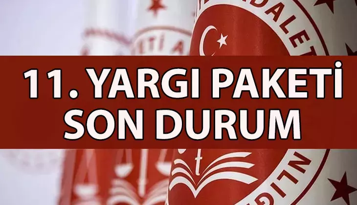 11. Yargı Paketi Son Dakika: İnfaz Düzenlemesi Var mı? Genel Af, Denetimli Serbestlik ve Maddeler 2025