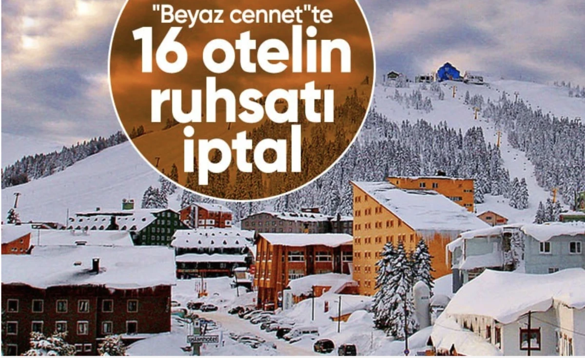 20 otelden 16 ruhsatlar iptal edildi