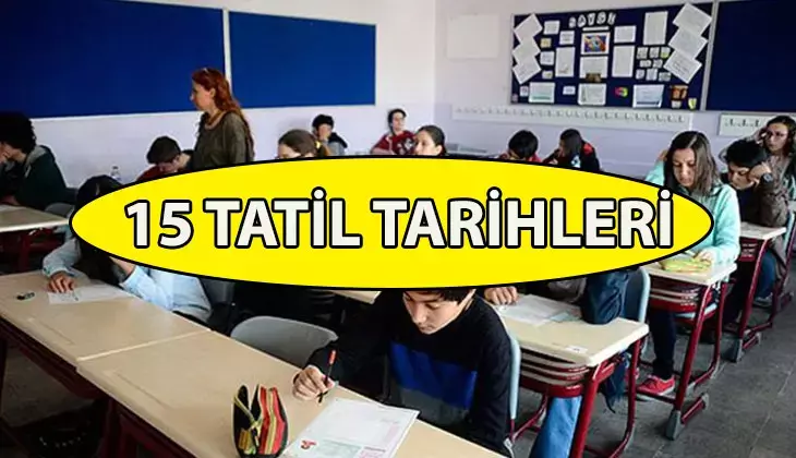 2026 15 Tatil Tarihleri: Yarıyıl Tatili Ne Zaman Başlıyor ve Okullar Ne Zaman Kapanıyor?