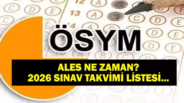 2026 ALES Ne Zaman? 2026 ALES Sınav ve Başvuru Tarihleri ÖSYM Takvimiyle Belli Oldu!