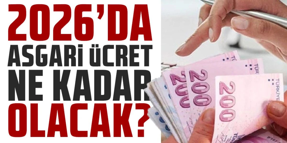 2026 Asgari Ücret Ne Kadar Olacak? (2026 Minimum Wage in Turkey) Zam Tahminleri ve Kulislerdeki En Güçlü Rakamlar