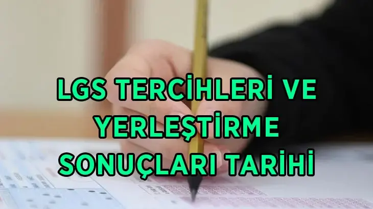 2026 LGS Tercih D&ouml;nemi Ne Zaman?