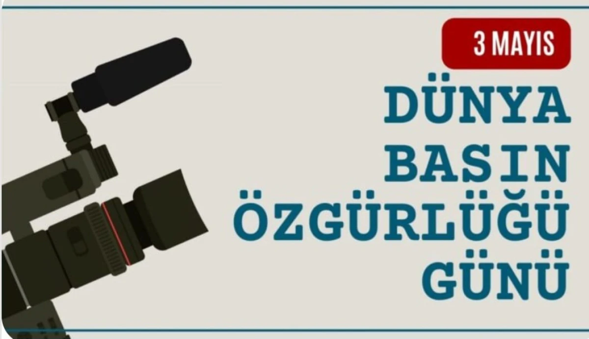 3 Mayıs D&uuml;nya Basın &Ouml;zg&uuml;rl&uuml;ğ&uuml; G&uuml;n&uuml;