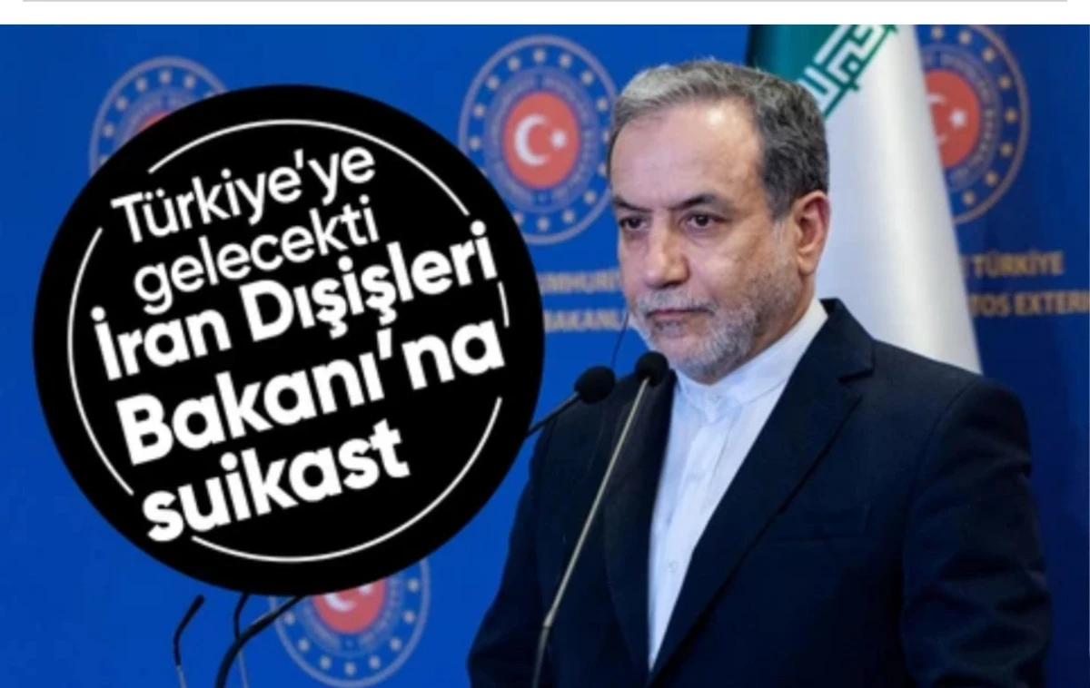 Abbas Arakçi öldürüldü mü?  ​İran Dışişleri Bakanı Abbas Arakçi’ye süikast yapılacaktı 
