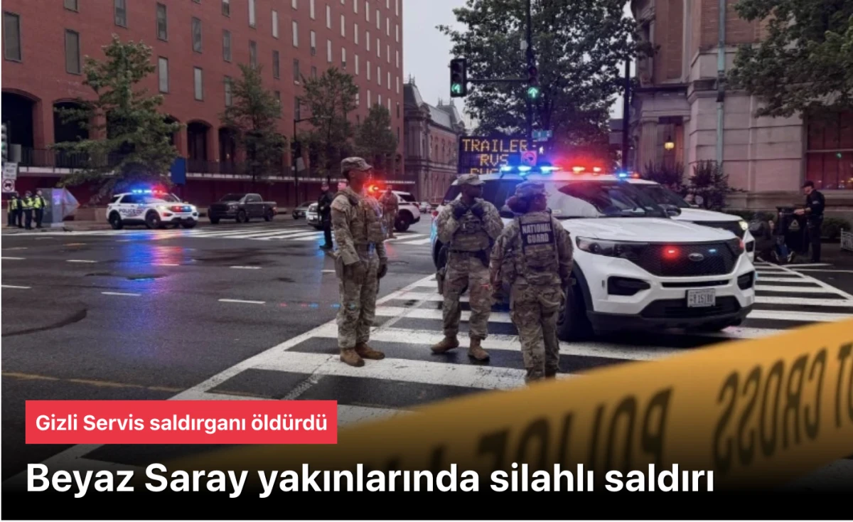 ABD Beyaz Saray'a yakınına silahlı saldırı