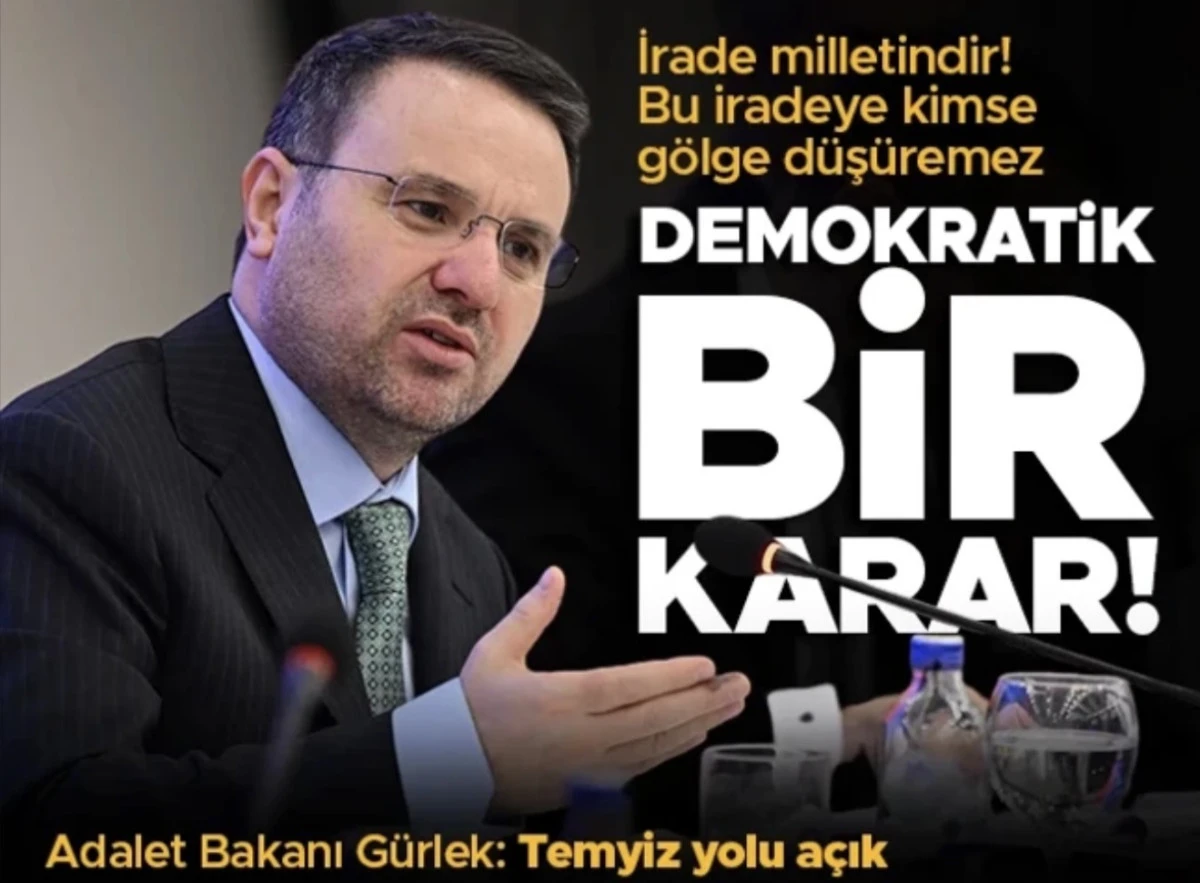 Adalet Bakanı Akın G&uuml;rlek&rsquo;ten CHP Mutlak Butlan Kararına Sert A&ccedil;ıklama!