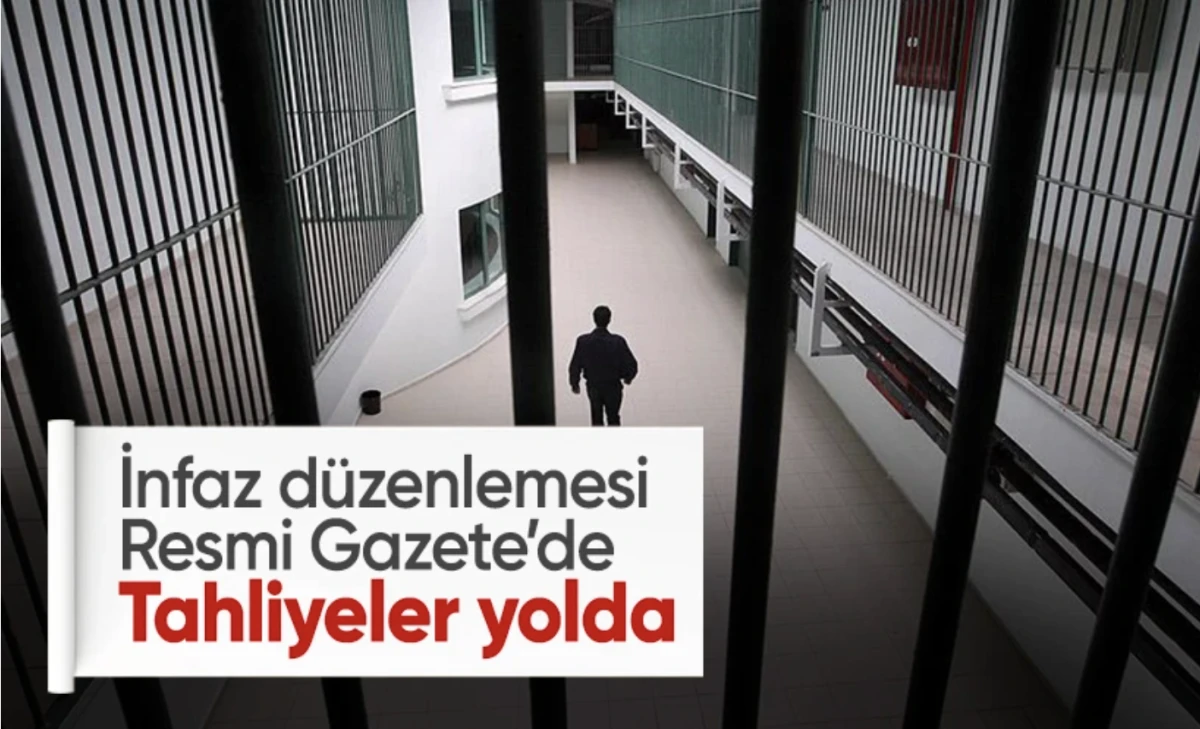 Af çıktı! İnfaz düzenlemesi yürürlüğe girdi