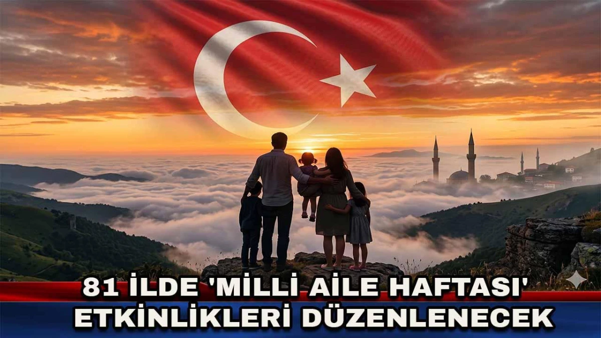 Aile ve Sosyal Hizmetler Bakanlığı İstanbul İl M&uuml;d&uuml;rl&uuml;ğ&uuml;&rsquo;nden Mill&icirc; Aile Haftası A&ccedil;ılışı!