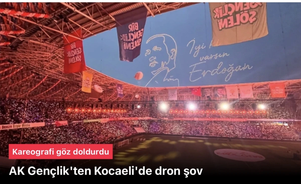 AK Gen&ccedil;lik&rsquo;ten Kocaeli&rsquo;de Muhteşem Dron Şov! Cumhurbaşkanı Erdoğan Gen&ccedil;lerle Buluştu