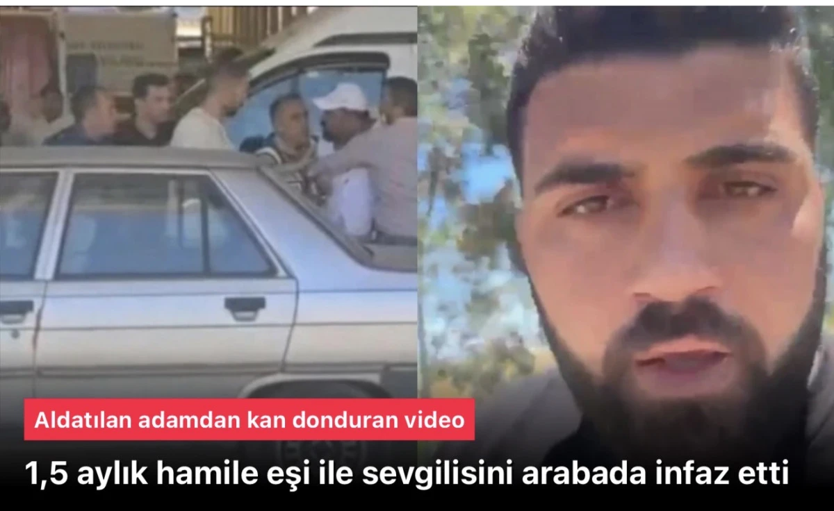 Aldatılan adam &ccedil;ektiği video ile her şeyi itiraf etti! 1,5 aylık hamile eşi ile sevgilisini arabada infaz etti