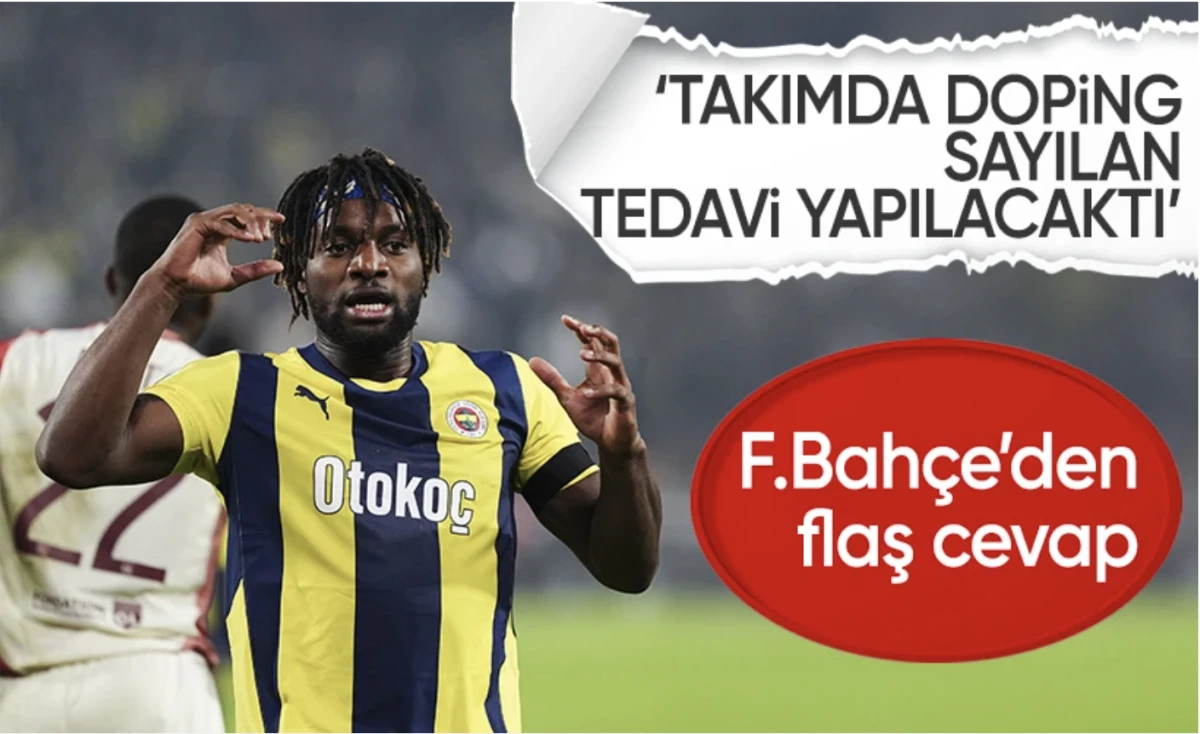 Allan Saint Maximin'in doping sözleri futbolu karıştırdı! Fenerbahçe'den açıklama geldi