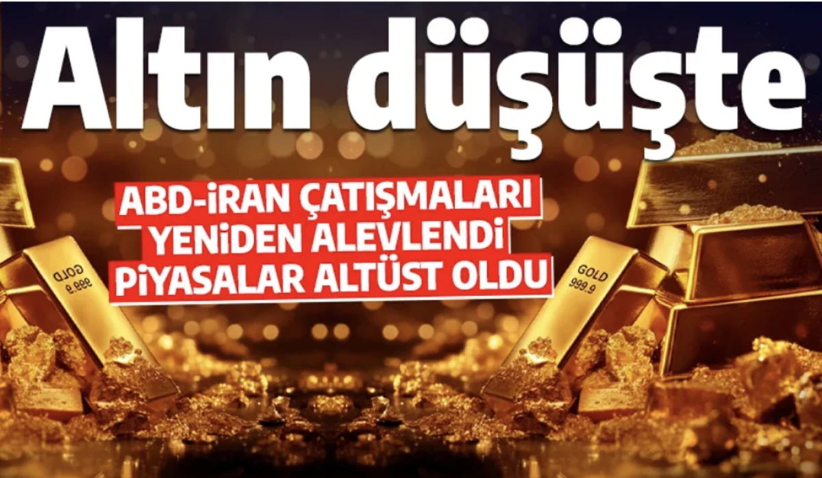 Altın d&uuml;ş&uuml;şte: Jeopolitik gerilim ve Fed beklentileri fiyatlara yansıdı