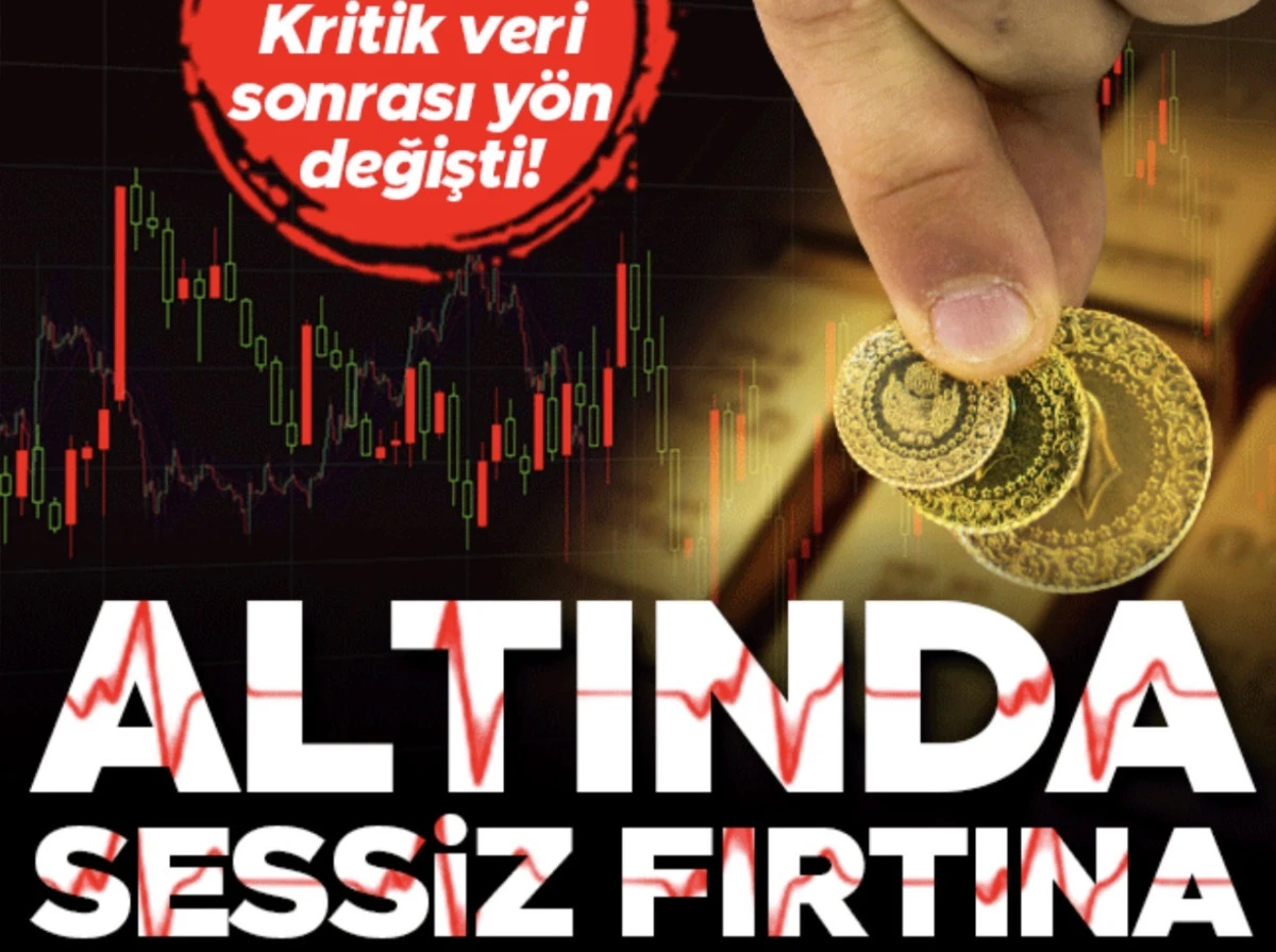 Altın haberleri: Kritik veri sonrası y&ouml;n değişti! Altında sessiz fırtına