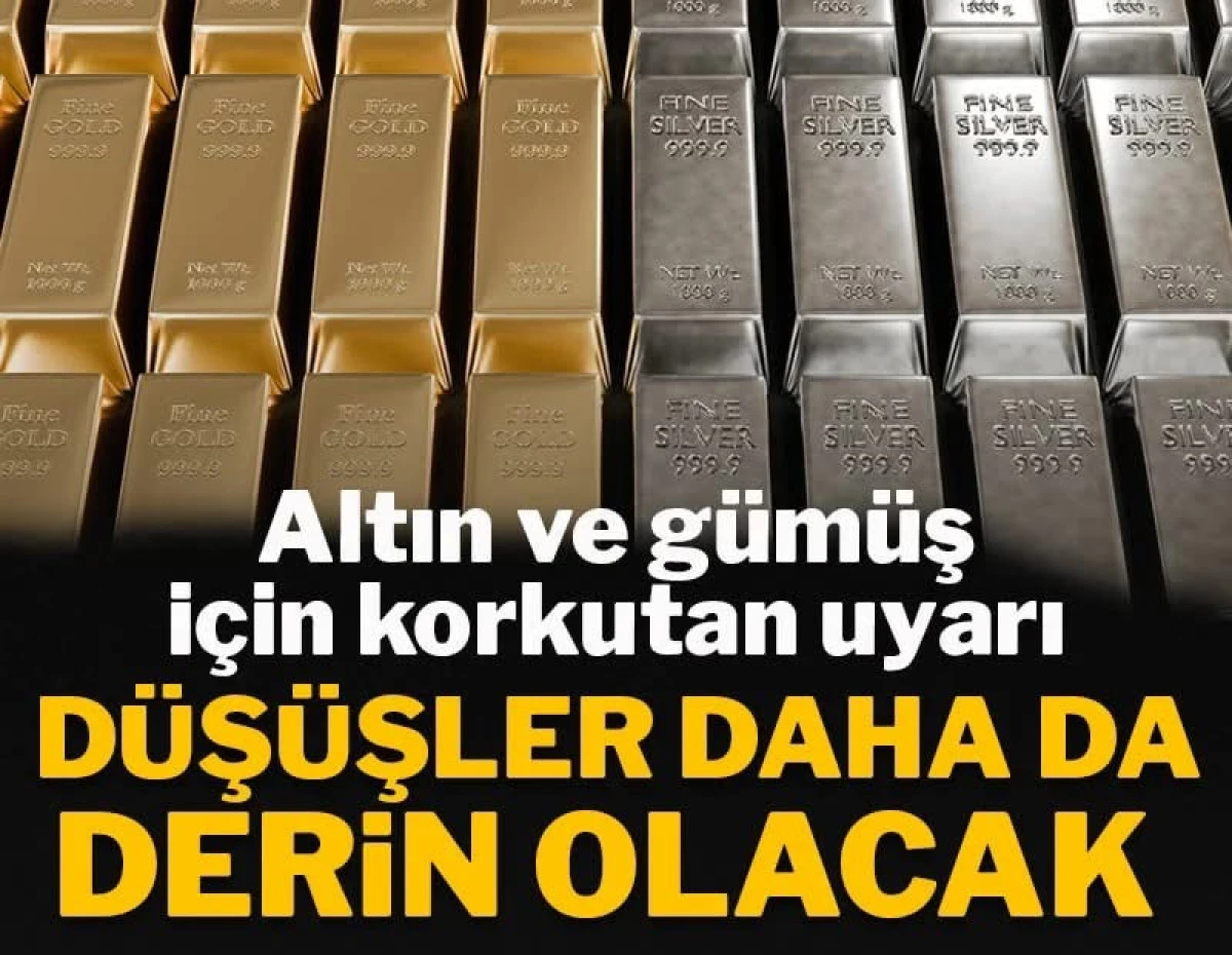 Altın ve G&uuml;m&uuml;ş İ&ccedil;in Korkutan Uyarı: D&uuml;ş&uuml;şler Daha da Derin Olacak! G&uuml;ncel Durum ve Derin Analiz