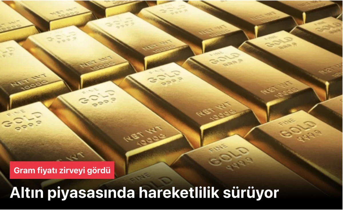 Altın yükseliyor! Gram altın ilk kez 5 bin 500 lirayı aştı