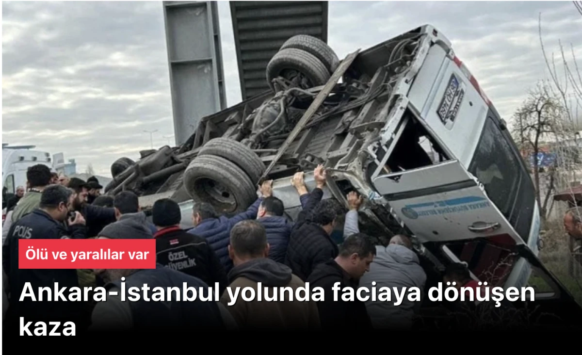 Ankara-İstanbul Yolunda Facia: Kahramankazan&rsquo;da &Ouml;zel Halk Otob&uuml;s&uuml; &Uuml;st Ge&ccedil;ide &Ccedil;arptı, 5 &Ouml;l&uuml;, 14 Yaralı