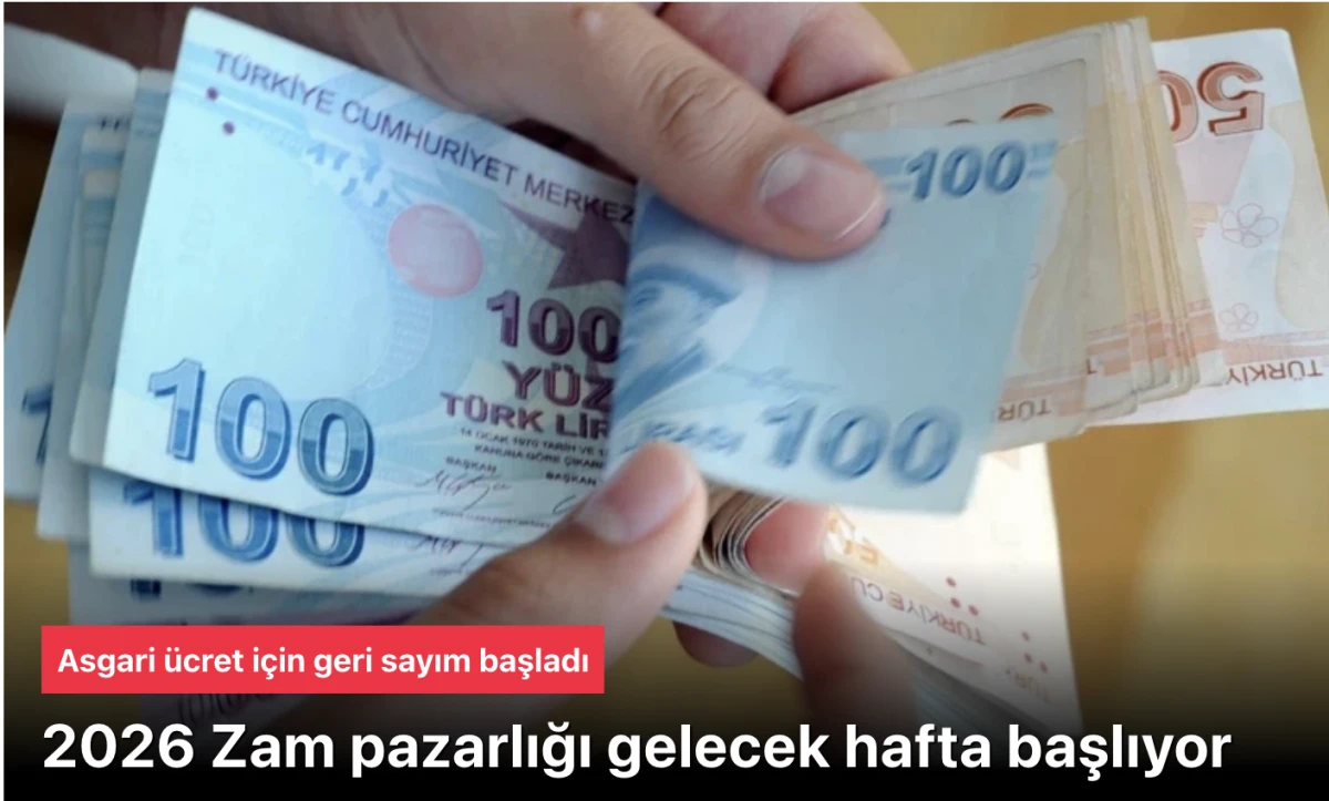 Asgari ücret ne kadar olacak? Geri sayım başladı: 2026 Zam pazarlığı gelecek hafta başlıyor