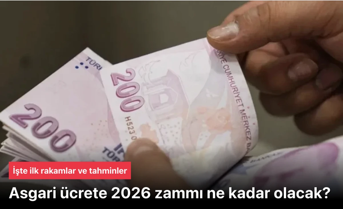 Asgari Ücrete 2026 Zammı Ne Kadar Olacak?