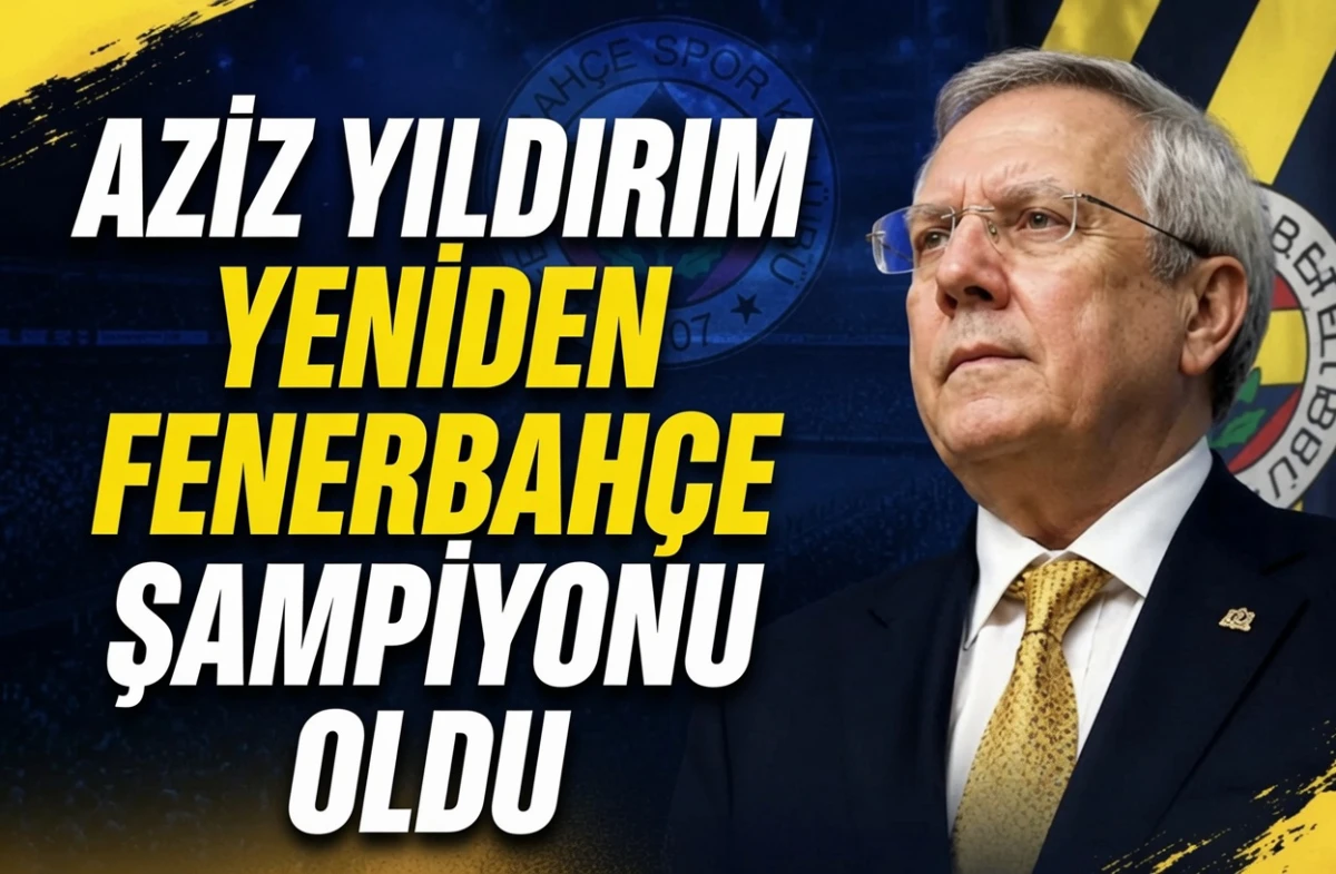 Aziz Yıldırım Yeniden Fenerbah&ccedil;e Başkanı Oldu! Hakan Safi&rsquo;yi Geride Bıraktı