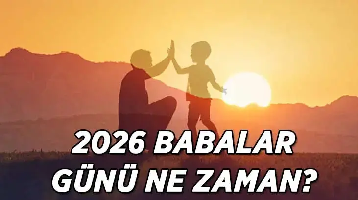 Babalar G&uuml;n&uuml; Ne Zaman? Babalara Ne Hediye Alınır, Babalar G&uuml;n&uuml;&rsquo;nde Nereye Gidilir?