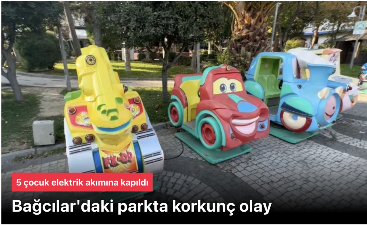 Bağcılar'da Plevne Parkında oynayan 5 çocuk, elektrik akımına kapıldı