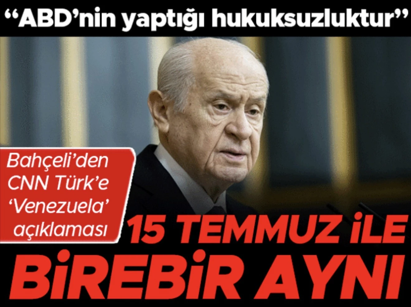 Bah&ccedil;eli CNN&rsquo;e 'Venezuela' ile ilgili konuştu: 15 Temmuz ile aynı