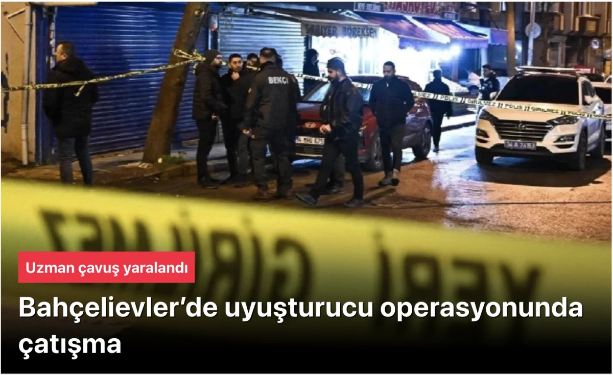 Bah&ccedil;elievler'de Uyuşturucu Operasyonunda &Ccedil;atışma: Jandarma Uzman &Ccedil;avuş Kolundan Yaralandı, 2 Zanlı Yakalandı!