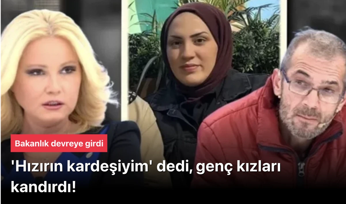 Bakanlık Devreye Girdi: Müge Anlı’da Hızır’ın Kardeşi Olduğunu İddia Eden Üfürükçü Skandalı