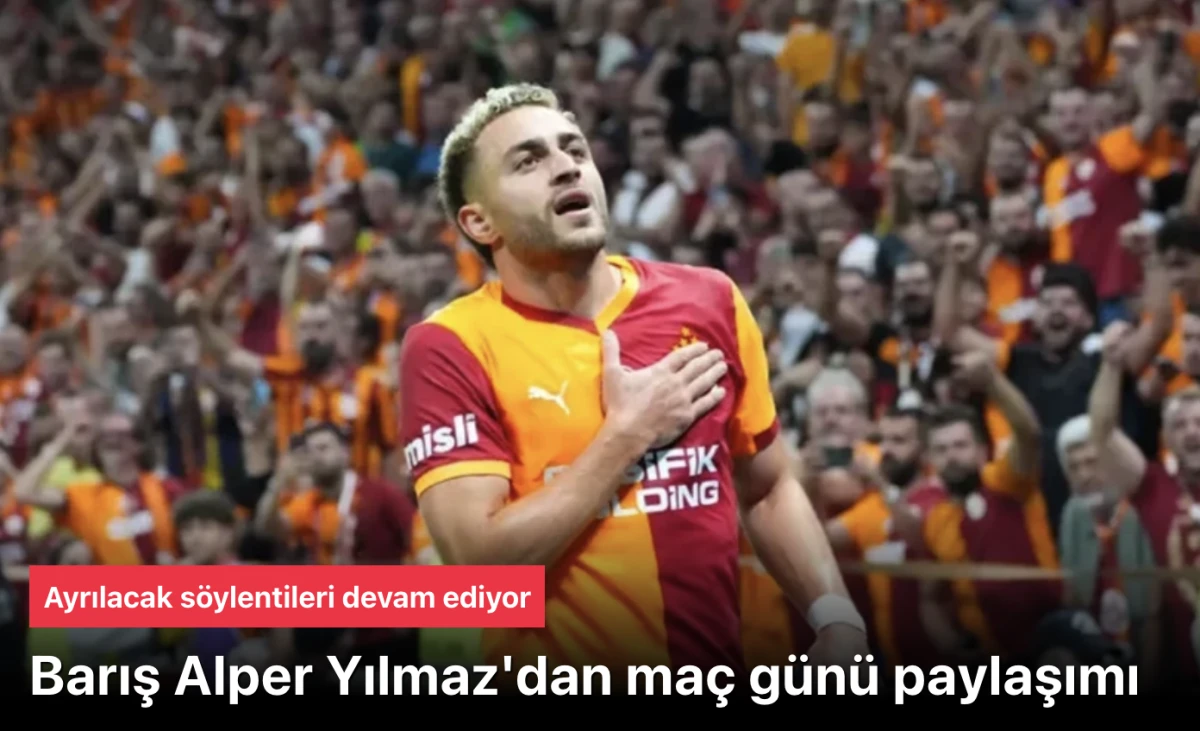 Barış Alper Yılmaz, Kayserispor-Galatasaray maçında paylaştı: 