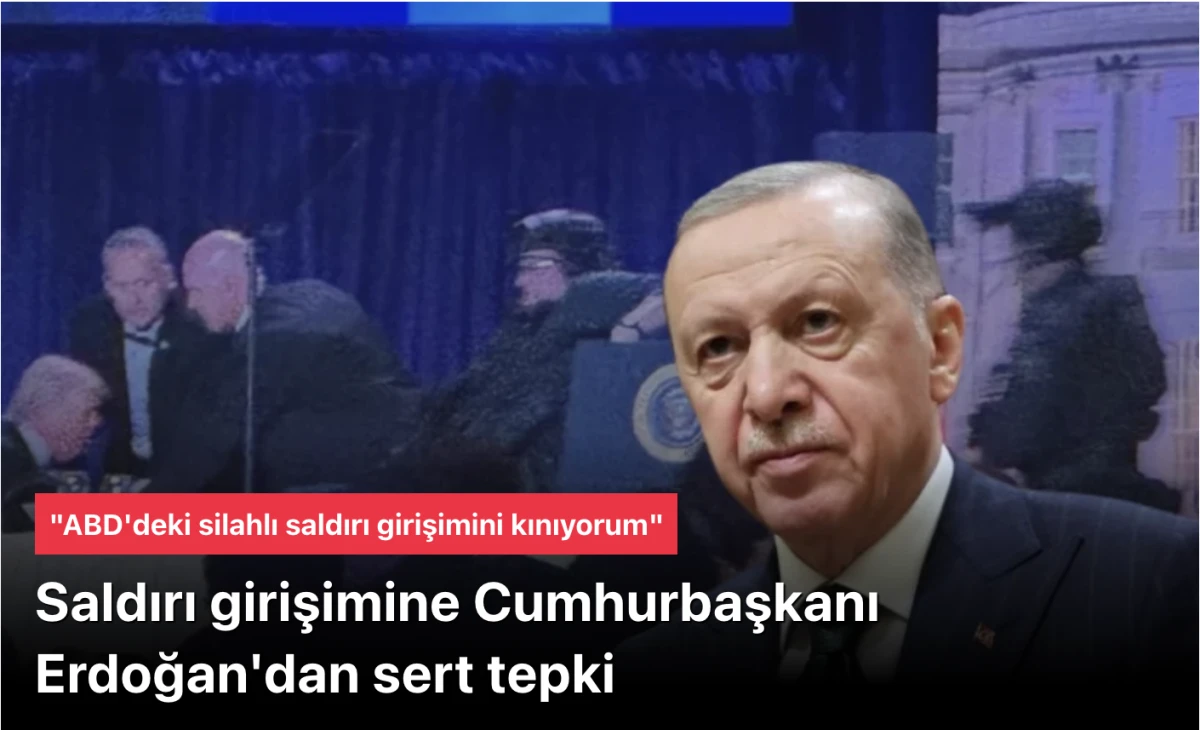 Başkan Erdoğan: ABD'deki silahlı saldırı girişimini kınıyorum