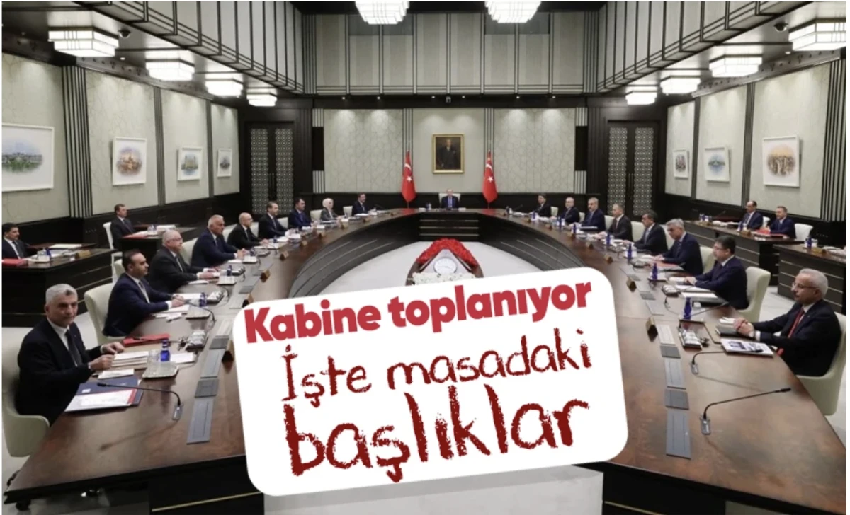 Başkan Erdoğan liderliğinde kabine toplanıyor
