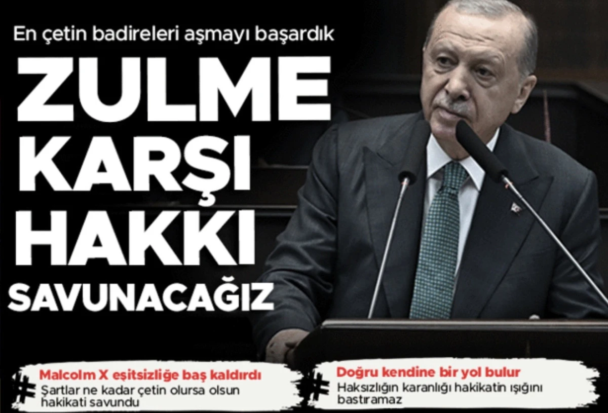 Başkan Erdoğan: Zulme karşı duracağız