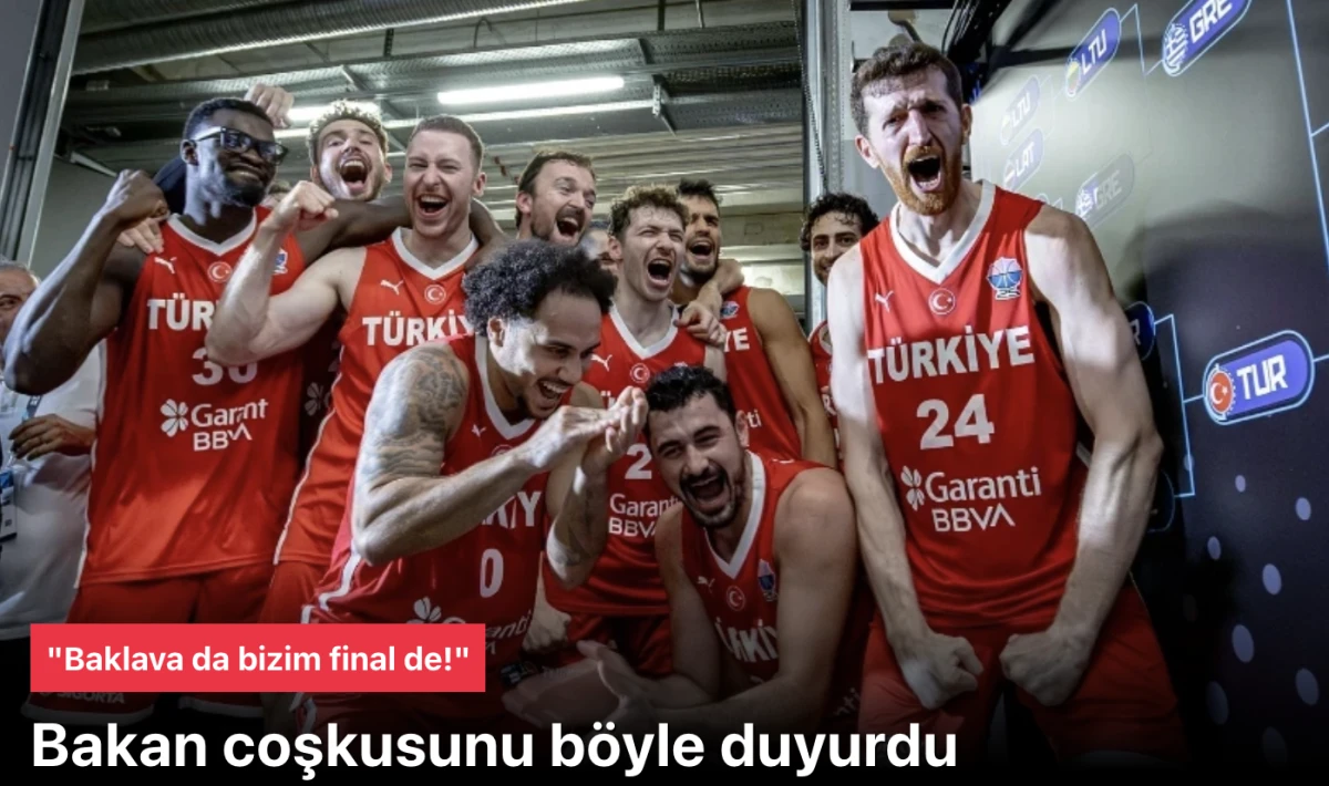 Basketbol Milli Takım'ın final coşkusu sonrası Yunanistan'a esprili gönderme: Baklava da bizim final de