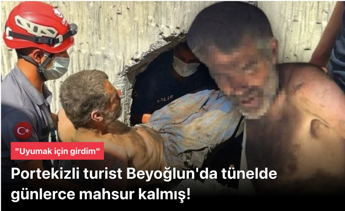 Beyoğlu'nda Akılalmaz Olay: Tünelde Günlerce Mahsur Kalan Portekizli Turist Kurtarıldı