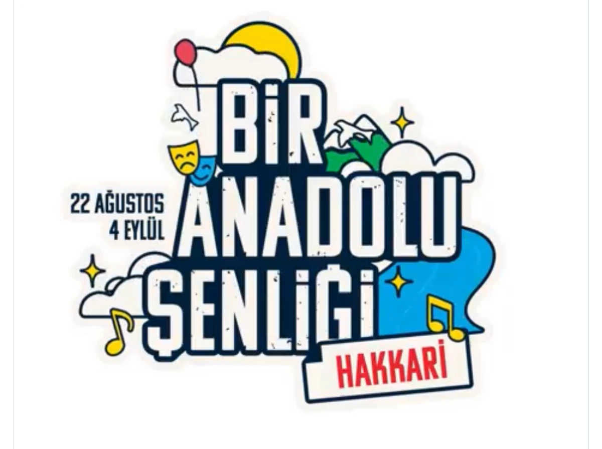 Bir Anadolu Şenliği Hakkari’de düzenleniyor 