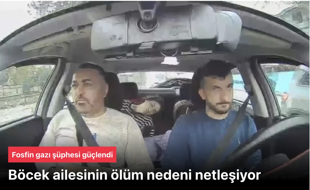 Böcek ailesi ölümüne ilişkin otopsi raporu: Fosfin gazı şüphesi güçlendi