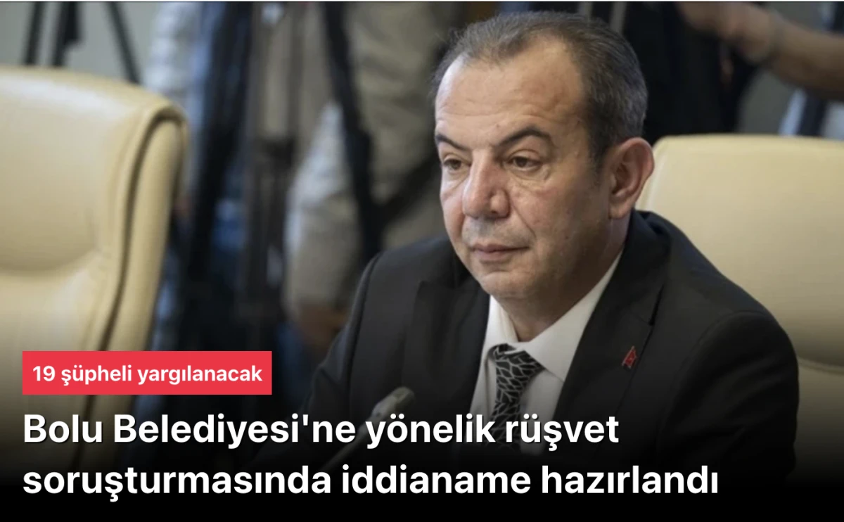 Bolu Belediyesi r&uuml;şvet soruşturmasında iddianame hazırlandı