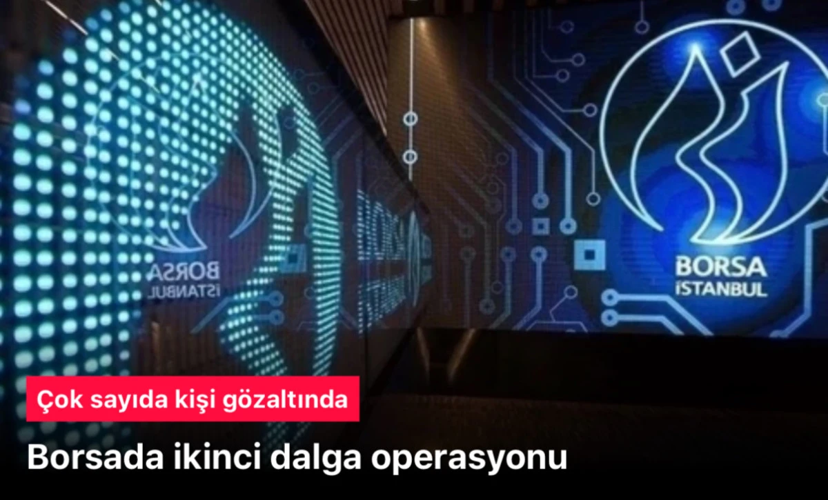 Borsa’da İkinci Dalga Operasyonu: PAMEL Hisse Manipülasyonu İddiasıyla 11 Gözaltı – Piyasa Güvenliği İçin Yeni Adımlar