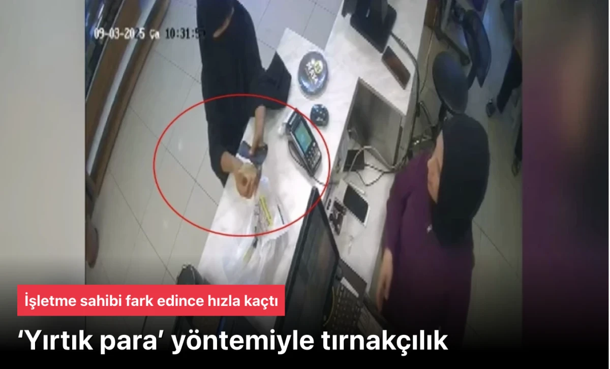 Bursa'da Tırnakçılık! 'Yırtık para’ yöntemiyle tırnakçılık! İşletme sahibinin fark ettiği kadın hızla kaçtı