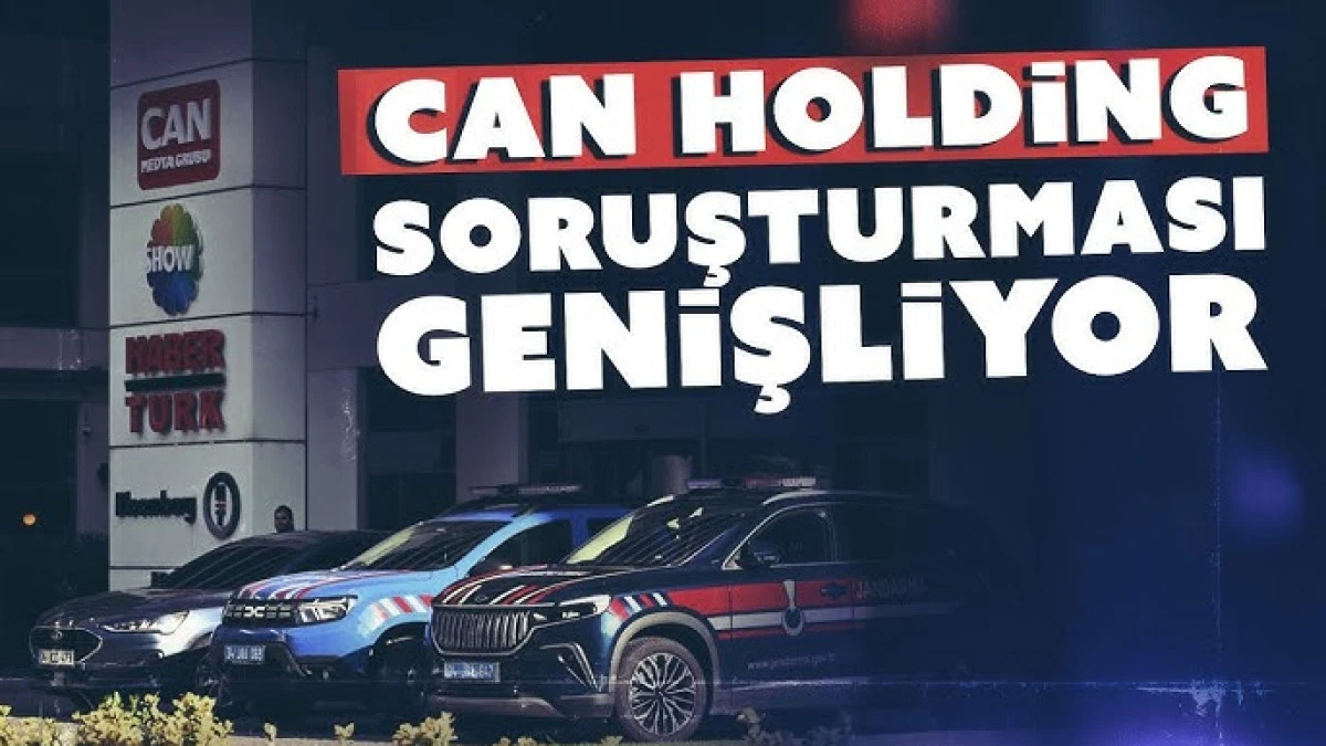 Can Holding soruşturmasında Kenan Tekdağ ve Remzi Sanver dahil 11 kişi tutuklandı