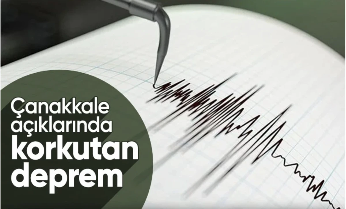 Çanakkale depremi! 4,4 büyüklüğünde deprem!