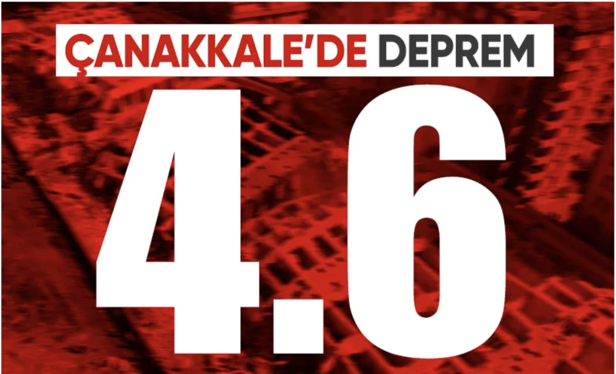 Çanakkale depremi! Gökçeada açıklarında 4.6 büyüklüğünde meydana geldi
