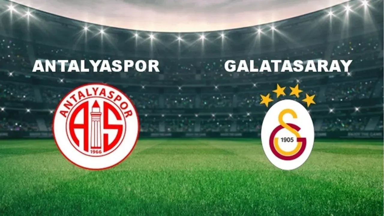 CANLI | Antalyaspor - Galatasaray maçı ne zaman, saat kaçta ve hangi kanalda? (Muhtemel ilk 11'ler)