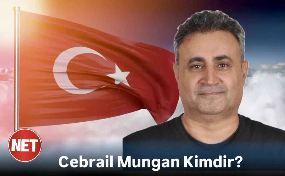 Cebrail Mungan Kimdir? Ünlü Yapımcı, Medya Uzmanı ve Siyasetçi Cebrail Mungan Biyografisi