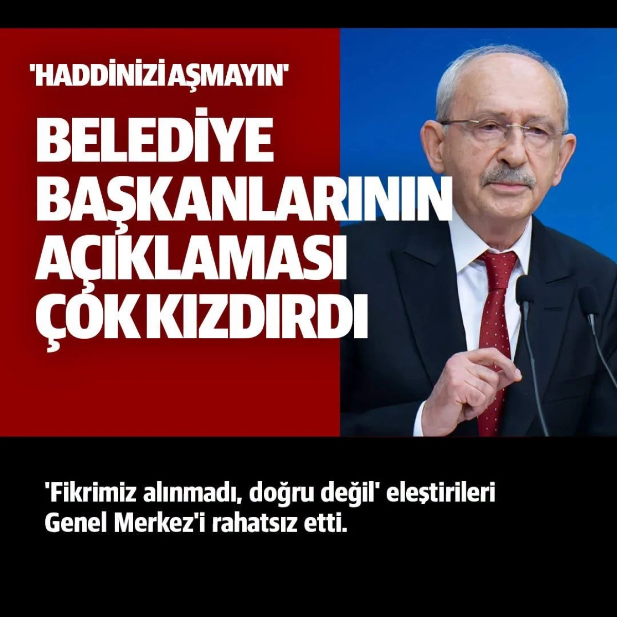 CHP Genel Başkanı Kılı&ccedil;daroğlu&rsquo;ndan &lsquo;Haddinizi Aşmayın&rsquo; &Ccedil;ıkışı!