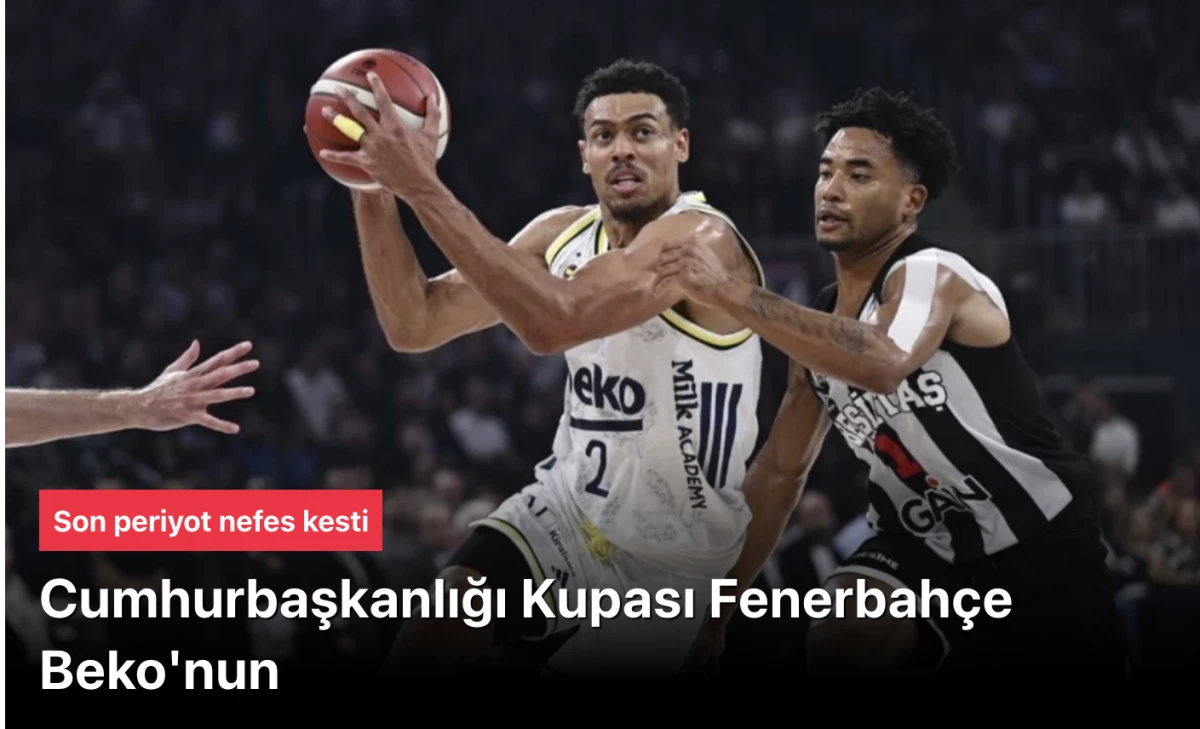 Cumhurbaşkanlığı Kupası Fenerbahçe Beko'nun