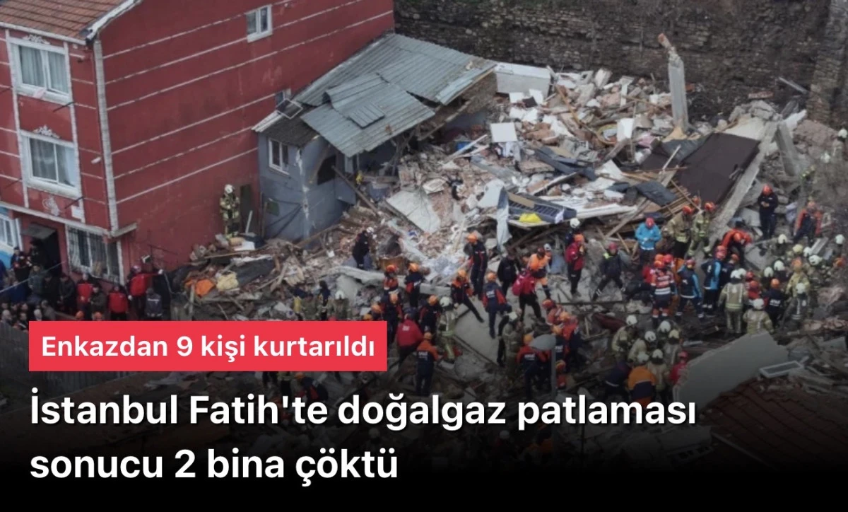 Doğalgaz Patlaması: 2 Bina &Ccedil;&ouml;kt&uuml;, 10 Kişi Kurtarıldı